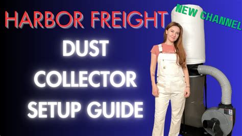 Detailed Harbor Freight Dust Collector Assembly Guide Small Shop