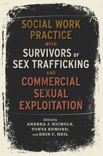Social Work Practice With Survivors Of Sex Trafficking And Commercial Sexual Exploitation The