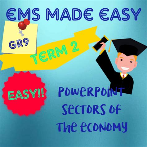 Ems Grade 9 Term 2 Sectors Of The Economy Powerpoint Classroom101