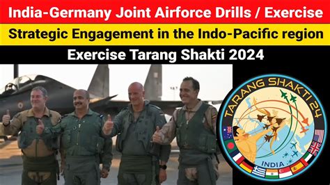 Germany S Airforce Drills In India Tarang Shakti Strategic