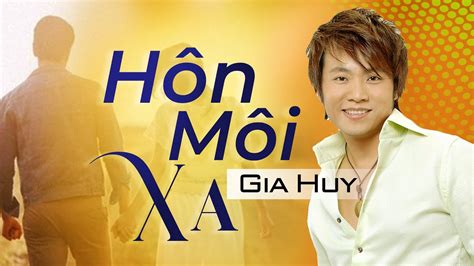 Hôn Môi Xa Gia Huy Asia Official Lyric MV YouTube