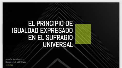 El Principio De Igualdad Expresado En El Sufragio Universal