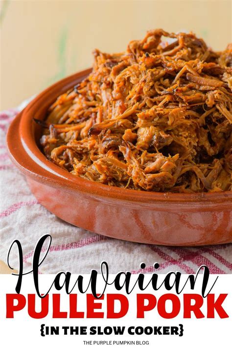 Slow Cooker Hawaiian Pulled Pork For A Tropical Luau Party Hawaiian Pulled Pork Slow Cooker