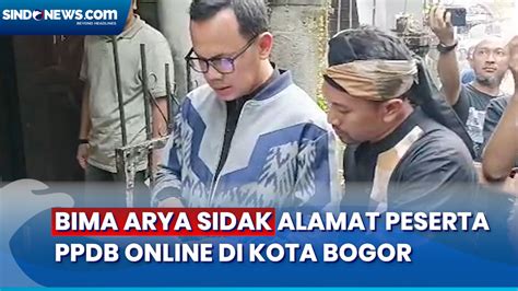 Video Banyak Aduan Kecurangan Bima Arya Sidak Alamat Peserta Ppdb