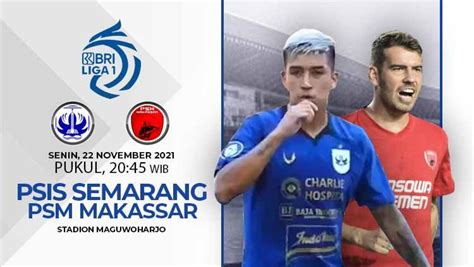 Link Live Streaming Bri Liga 1 Psis Semarang Vs Psm Makassar Indosport