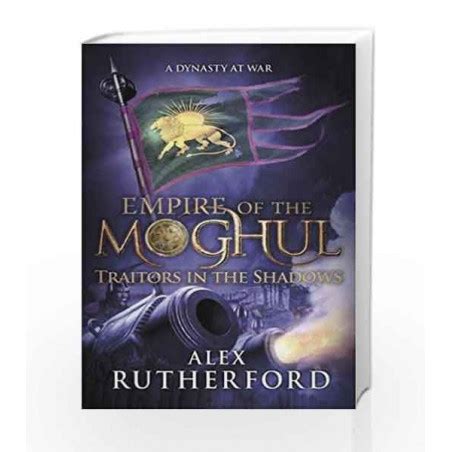Empire of the Moghul: Traitors in the Shadows (Empire of the Moghul 6 ...