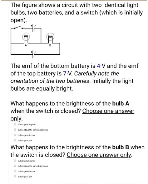 The Figure Shows A Circuit With Two Identical Light Bulbs Two Batteries