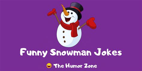 15+ Hilarious Snowman Jokes And Puns! | The Humor Zone