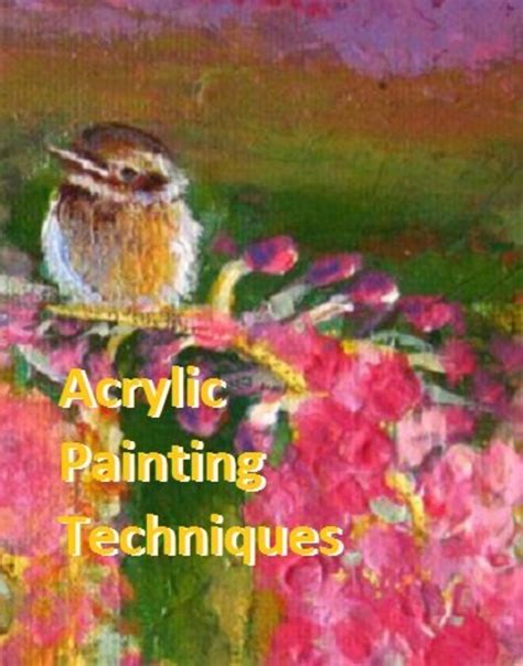 6 Common Acrylic Painting Techniques | FeltMagnet