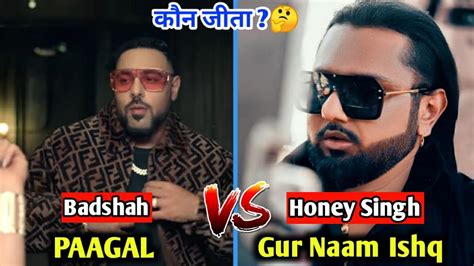 Yo Yo Honey Singh Vs Badshah Paagal Vs Gur Nalo Ishq Mitha Honey