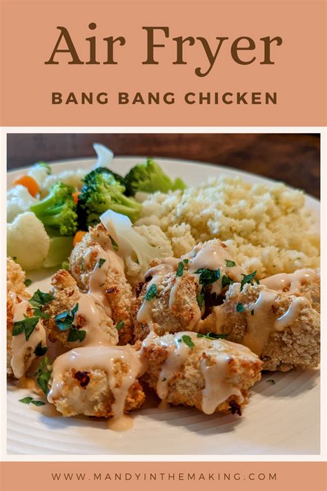 Bang Bang Chicken Air Fryer Mandy In The Making Meals More On