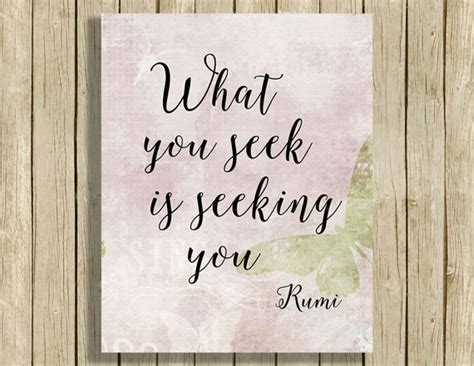 Printable Wall Art Rumi Quote What You Seek Is Seeking You