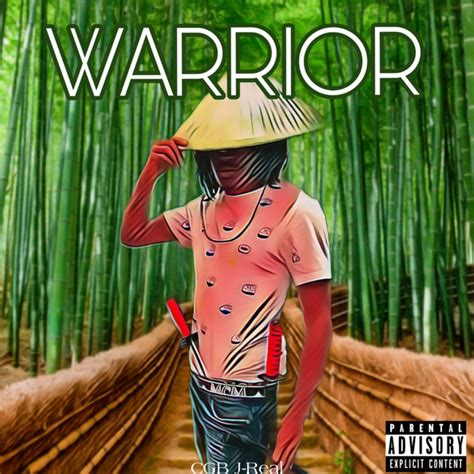 Warrior Single By Cgb J Real Spotify