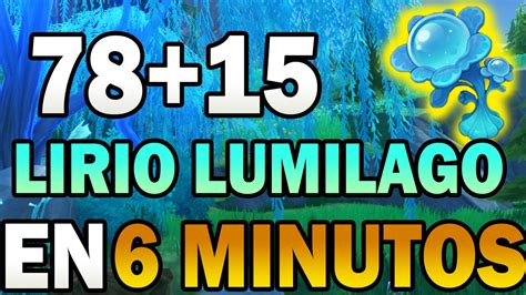 78 15 Lirios Lumilago En 6 MINUTOS Ruta De Farmeo Genshin Impact