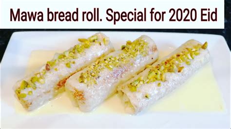 Bread Malai Rolls Dessert Recipe Instant Malai Roll Malai Roll Sweet Recipe Special 2020