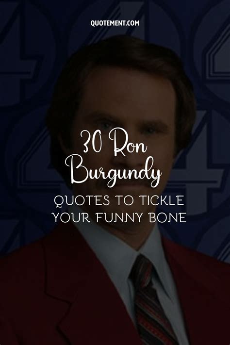 30 Ron Burgundy Quotes To Tickle Your Funny Bone