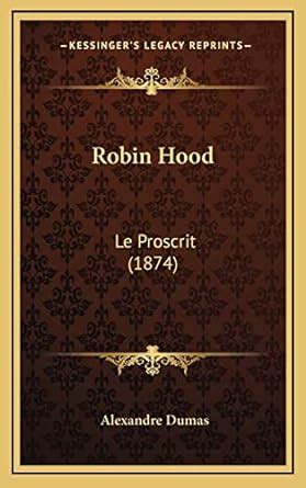 Amazon Robin Hood Le Proscrit 1874 French Edition