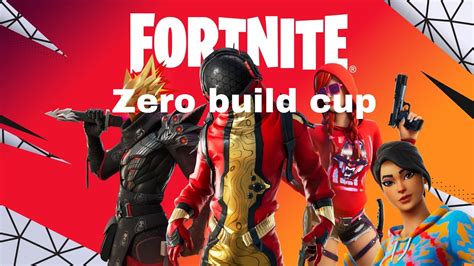 Fortnite Zero Build Quick Cup Youtube