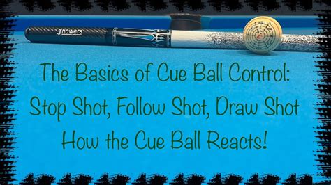 Basic Cue Ball Control Stop Follow And Draw Shots Slow Motion Examples 8 Ball 9 Ball