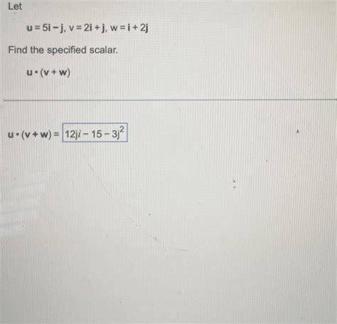Solved Let U 5ij V 2i J W I 2j Find The Specified Scalar Chegg