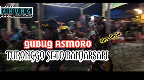 GUBUG ASMOROEBEG TURONGGO SETO BANJARSARI KARANGSAMBUNG KEBUMEN YouTube