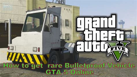 How To Get Rare Bulletproof Vehicle Gta Online Youtube