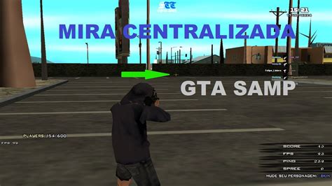 Como Colocar Mira Centralizada No Gta Samp E Ficar Melhor No Brp