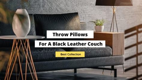 16+ Throw Pillows For A Black Leather Couch - Craftsonfire