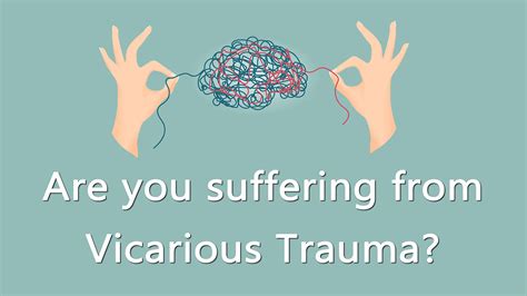 Are You Suffering From Vicarious Trauma