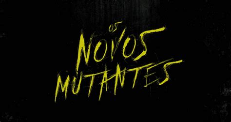 Os Novos Mutantes Ganha Seu Primeiro Trailer Confira Ultraverso