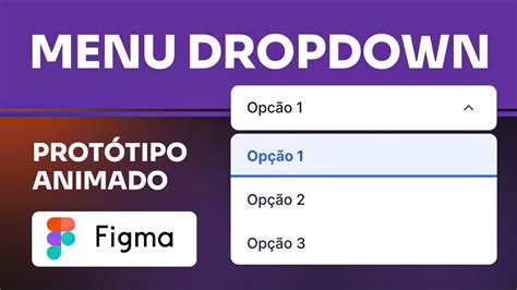 Como Fazer Um Menu Dropdown No Figma Prot Tipo Real Funcionando Youtube