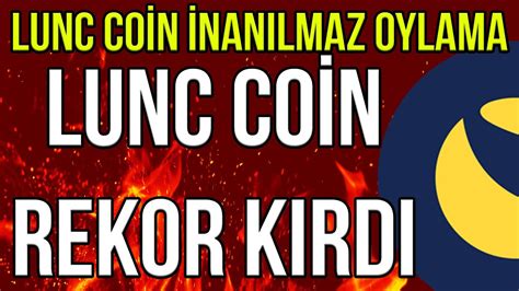 LUNC COİN REKOR KIRDI ŞİMDİYE KADAR BÖYLE OYLAMA GÖRMEDİK LUNC SON