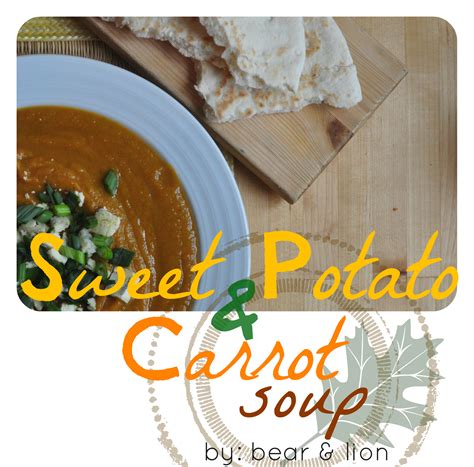 sweet potato & carrot soup.