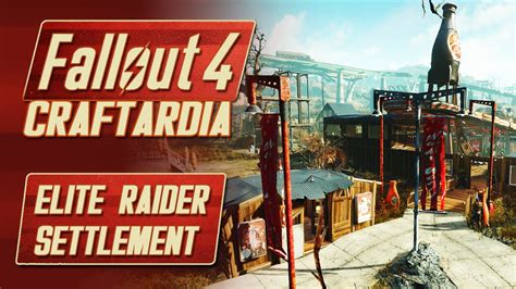 Fallout 4 Nuka World Dlc Elite Raider Settlement Fallout 4 Nuka World Red Rocket Settlement