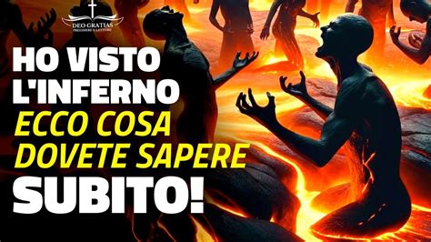 URGENTE Ho Visto L Inferno Ecco Cosa Dovete Sapere Subito Le