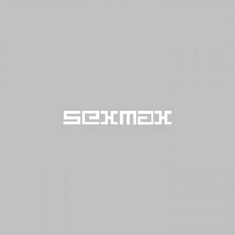 Sex Max Albums Songs Playlists Listen On Deezer