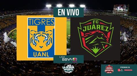 EN VIVO TIGRES VS JUÁREZ LIGA MX FEMENIL LA OCTAVA SPORTS YouTube