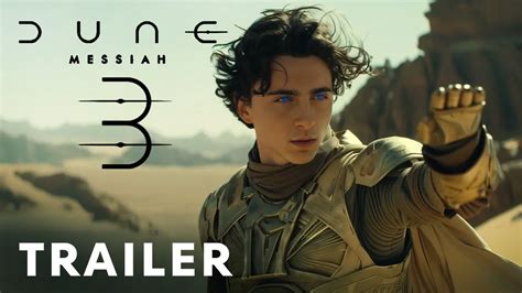 Dune 3 Messiah Teaser Trailer Timothée Chalamet Anya Taylor Joy