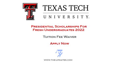 Freshman Presidential Scholarships at Texas Tech University USA 2022