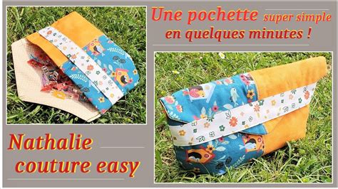 Diy Pour Cette Pochette Simple Et Facile Nathalie Couture Easy Youtube