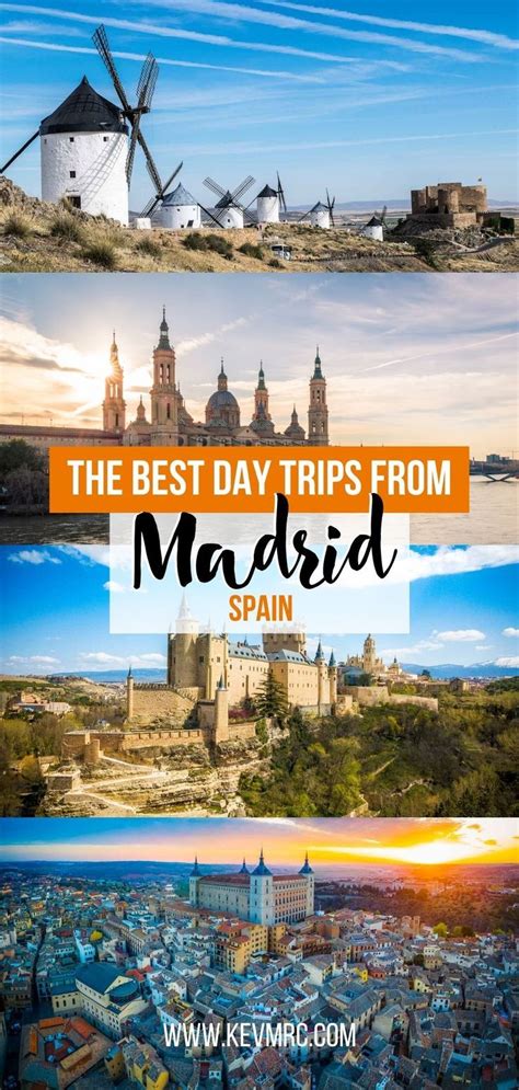 Ultimate Guide The Best Day Trips From Madrid Kevmrc Madrid