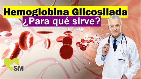 Hemoglobina Glicosilada Qu Es Por Qu Es Tan Importante