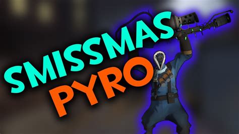 Tf2 Best Christmas Pyro Loadout Smissmas 2016 Youtube