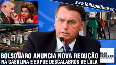 Bolsonaro Anuncia Nova Redução Do Preço Da Gasolina E Aponta