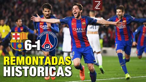 Las Mejores Remontadas M S Grandes En La Historia Del Barcelona