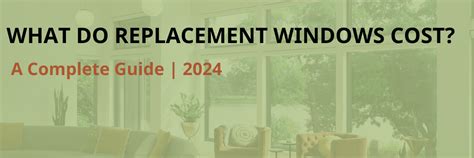 What Do Replacement Windows Cost