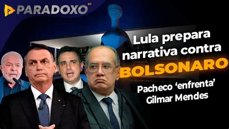 Paradoxo BR On Twitter Lula Prepara Narrativa Contra Bolsonaro