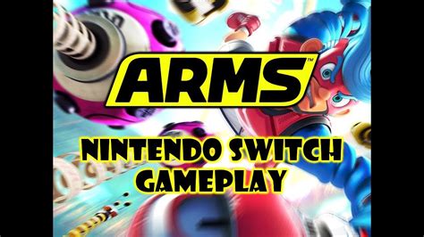 Arms Nintendo Switch Gameplay Youtube