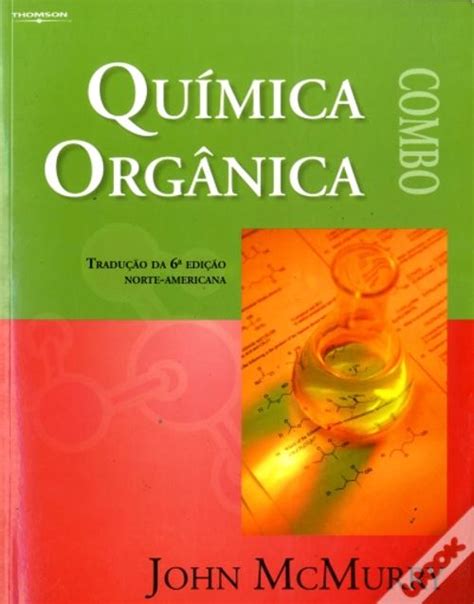 Química Orgânica De John Mcmurry Livro Wook