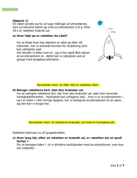 7 Fysik aflevering Opgave 1 En raket sendes op for at tage målinger